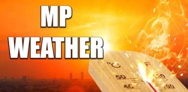मध्यप्रदेश में मौसम का मिजाज